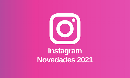 Conocé Cuáles son las Novedades que trae Instagram para 2021