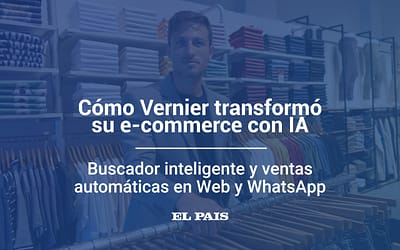 Cómo Vernier Transformó su E-Commerce con IA: Buscador Inteligente y Ventas Automáticas en Web y Whatsapp