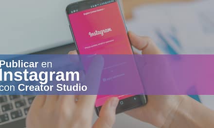 Cómo Publicar en Instagram con Facebook Creator Studio, Paso a Paso