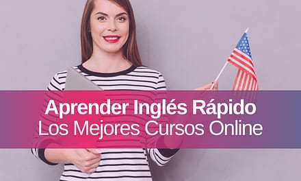 ¿Cómo Aprender Inglés Rápido?
