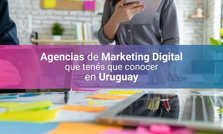 Top 15 de Agencias de Marketing Digital en Uruguay [2025] – ¿Cuáles son las mejores?