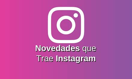 Novedades que Trae Instagram en 2025: ¿Cuáles Son?