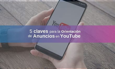 ¿Cómo Optimizar la Orientación en los Anuncios de YouTube?