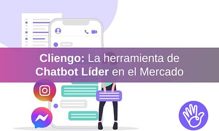 Cliengo: El chatbot líder del mercado