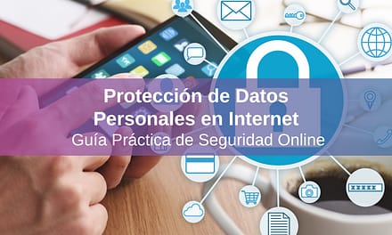 Protección de Datos Personales en Internet: Guía Práctica de Seguridad Online