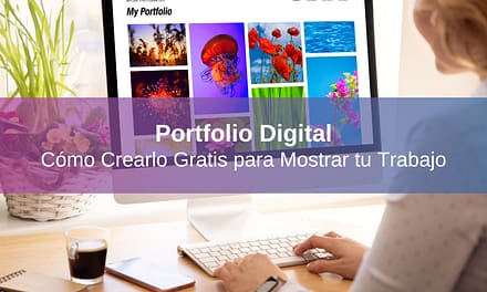 Cómo Crear un Portfolio Digital Gratis para Mostrar tu Trabajo