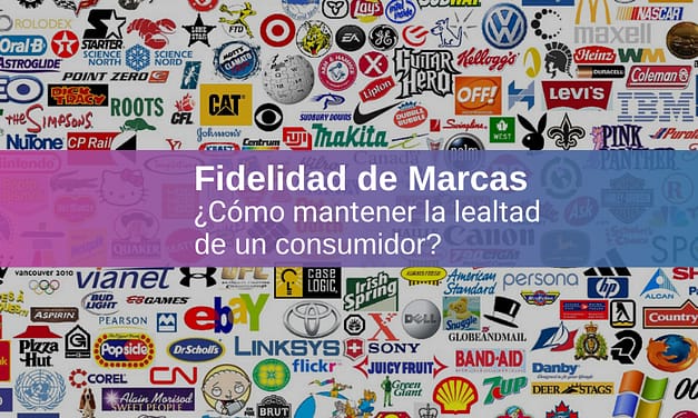 Fidelidad de Marca ¿Por Qué se Pierde un Consumidor?