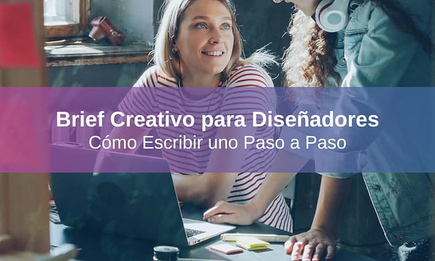 Cómo Escribir un Brief Creativo para Diseñadores: Guía Práctica para PyMES y Emprendedores