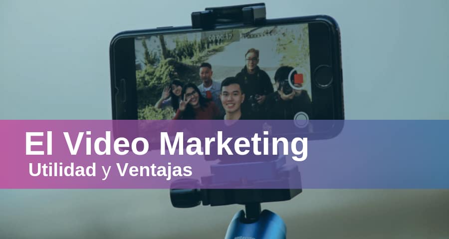 Conocé Cómo te Ayuda Hacer Marketing Digital con Videos