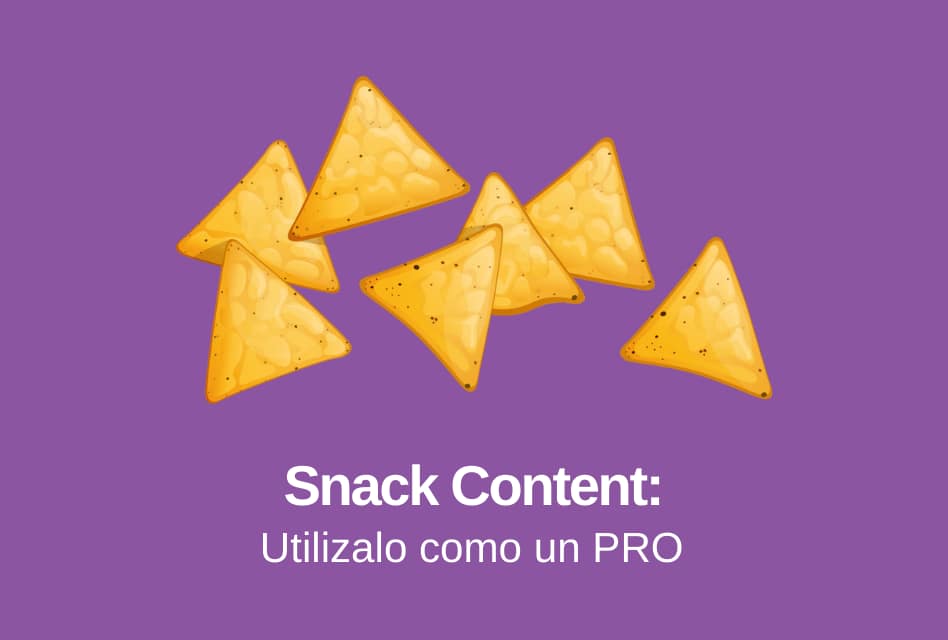 Snack Content: ¿Qué es y Cómo puedes Utilizarlo?