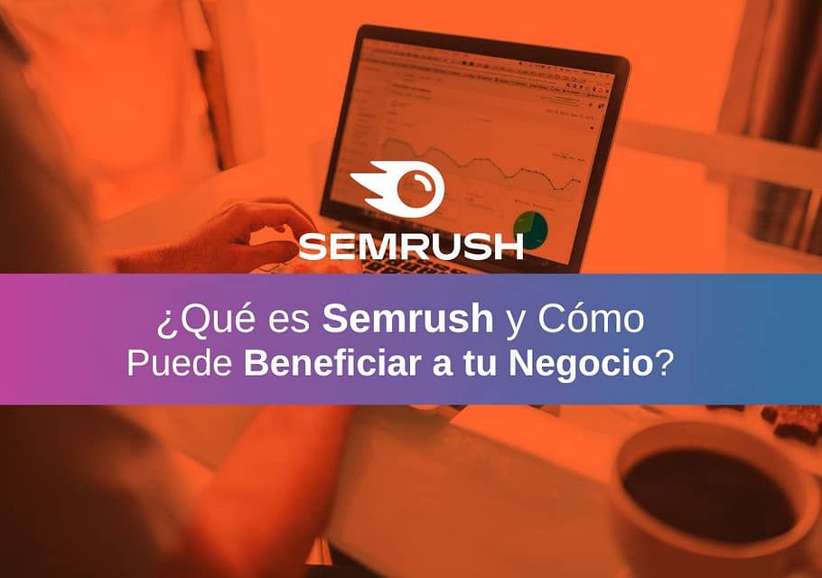 Semrush: La Herramienta Clave Para el Análisis de SEO y Marketing Digital (Video) + Prueba Gratuita