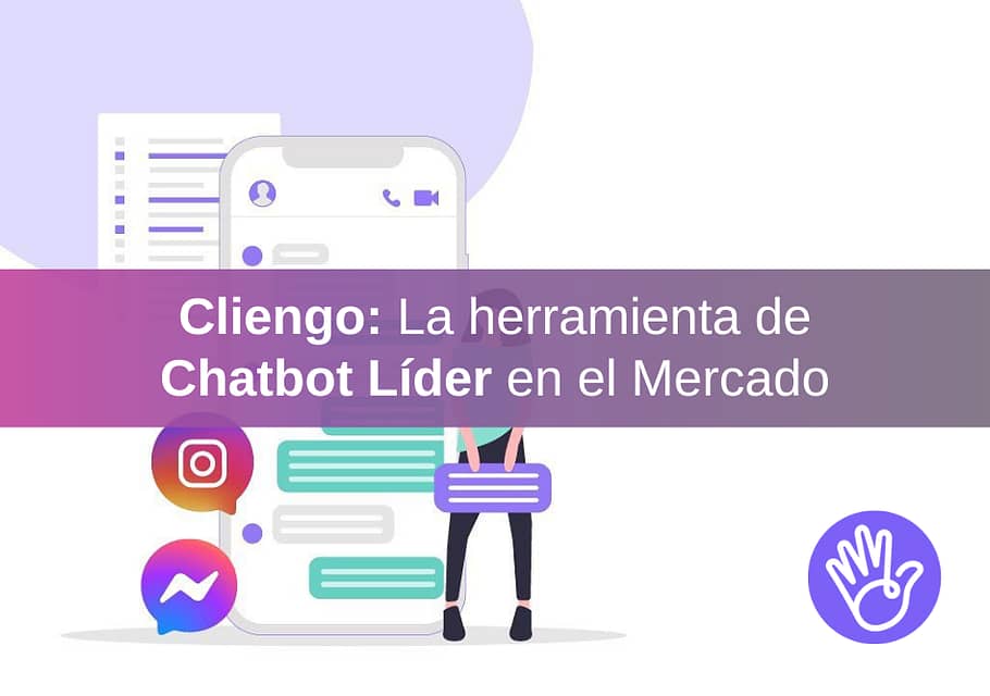 Cliengo: El chatbot líder del mercado