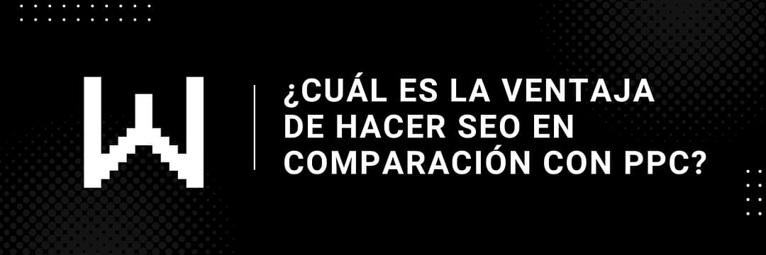 ¿Cuál es la ventaja de hacer SEO en comparación con PPC?