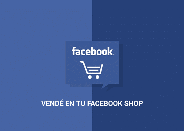 Vendé en tu Facebook Shop