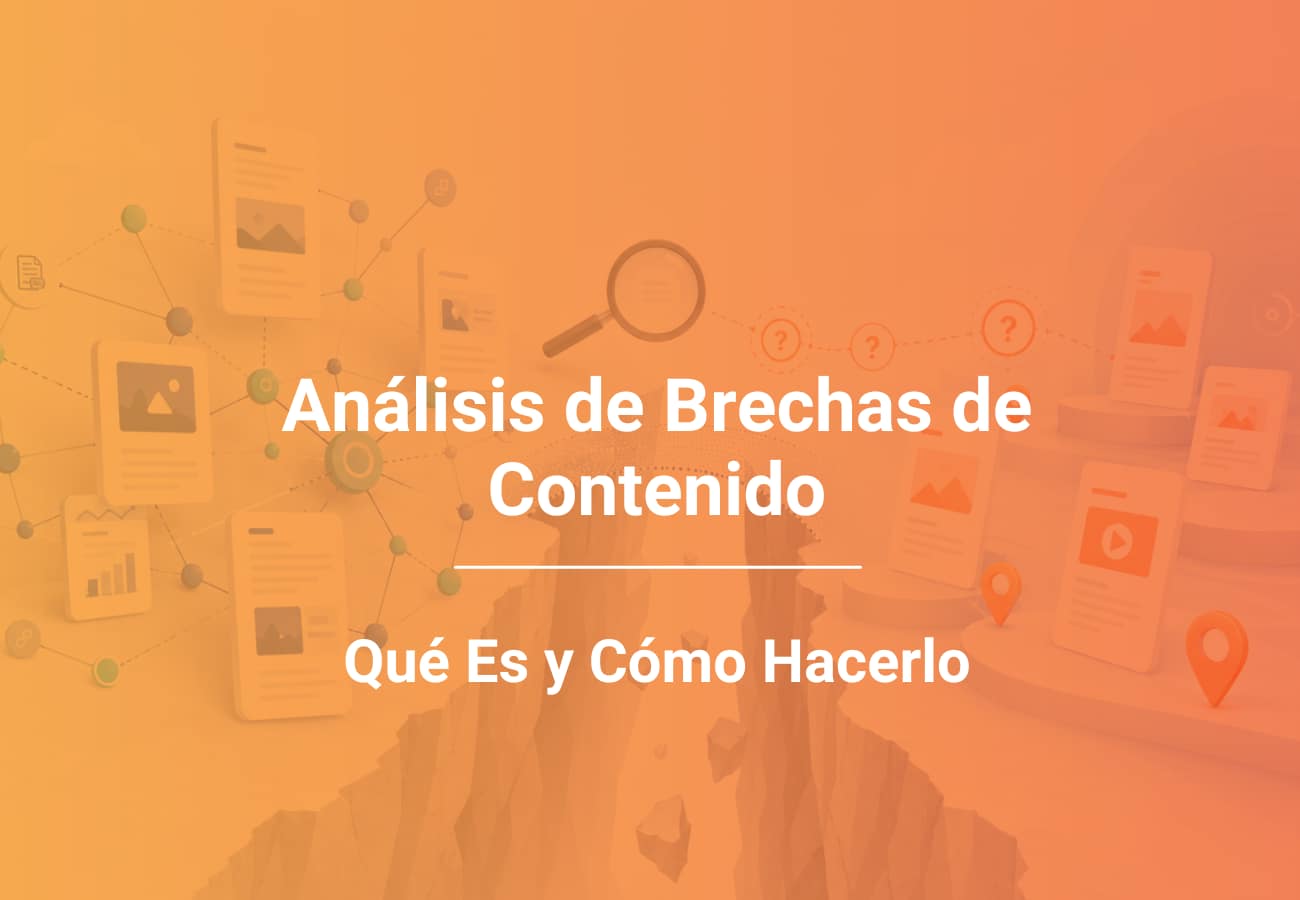 Qué Es el Análisis de Brechas de Contenido y Cómo Hacerlo - Conecta361